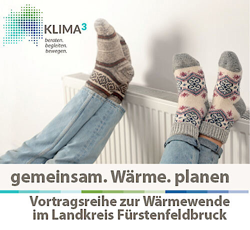 Vortragsreihe zur Wärmewende im Landkreis Fürstenfeldbruck der KLIMA³ Energieagentur 
